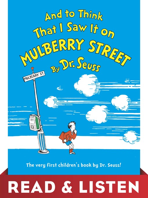Title details for And to Think That I Saw It on Mulberry Street by Dr. Seuss - Wait list